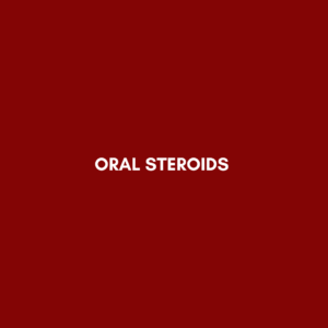 ORAL STEROIDS
